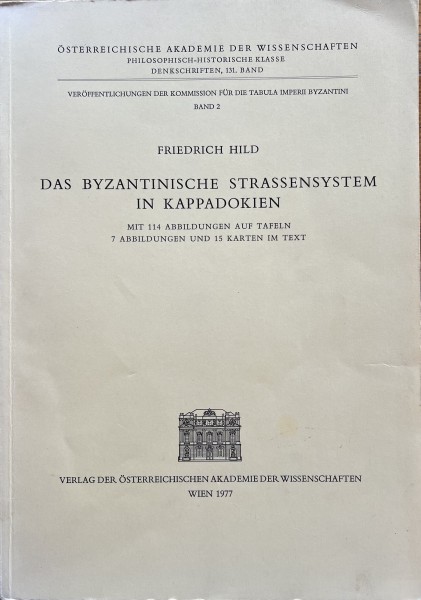 Das Byzantinische Strassensystem in Kappadokien