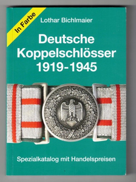 Deutsche Koppelschlösser 1919-1945. Ausgabe 2024. Spezialkatalog mit Handelspreisen