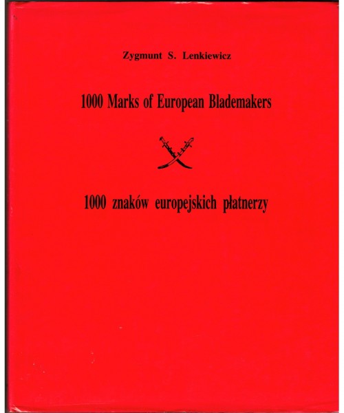 1000 Marks of European Blademakers - 1000 znaków europejskich płatnerzy