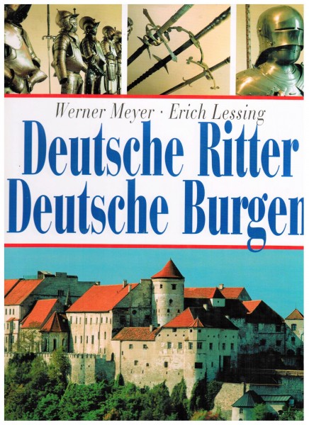Deutsche Ritter. Deutsche Burgen.
