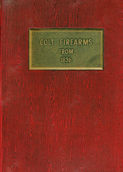 Colt Firearms from 1836