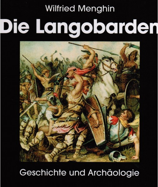Die Langobarden - Geschichte und Archäologie