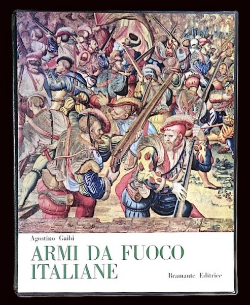 Le Armi da Fuoco Portatili Italiane dalle origini al Risorgimento
