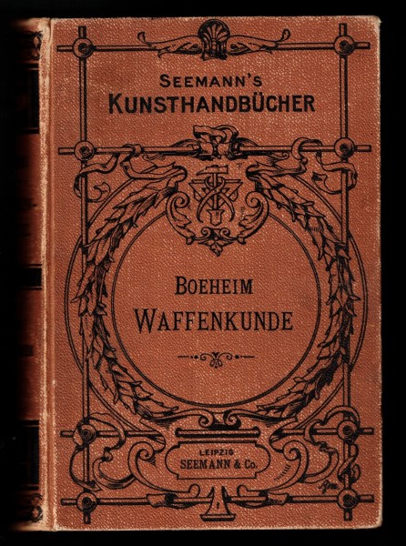 Handbuch der Waffenkunde. Originalausgabe Boeheim von 1890