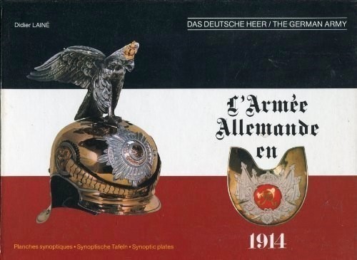 Das deutsche Heer. Ther German Army. L'Armée allemande en 1914