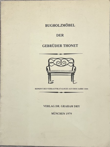 Bugholzmöbel der Gebrüder Thonet, Reprint des Verkaufskataloges aus dem Jahre 1888