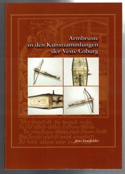 Armbruste in den Kunstsammlungen der Veste Coburg