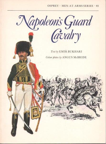 Napoleon`s Guard Cavalry