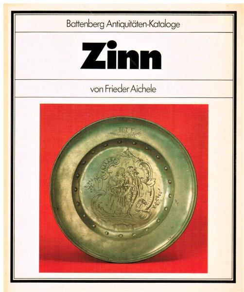 Battenberg Antiquitäten-Kataloge: Zinn