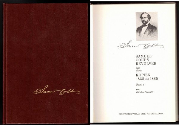 Samuel Colt`s Revolver - Band 1 und 2