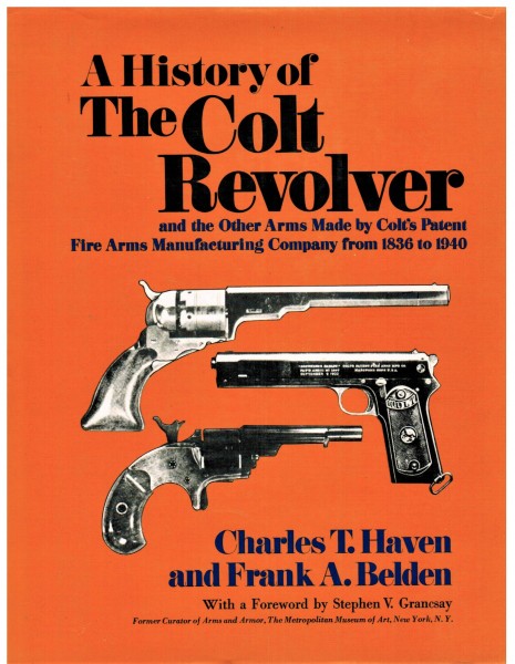 A History of the colt Revolver.