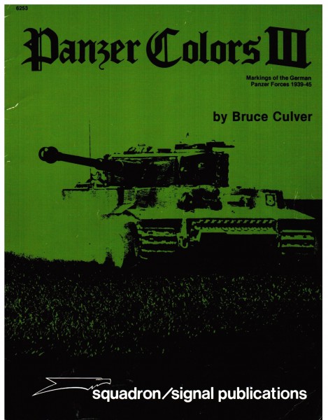 Panzer Colors III. Markings of the German Panzer Forces 1939-45