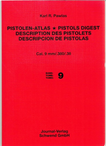 Pistolen-Atlas. Pistols Digest. Cal. 9mm/ .380/. 38. Band 9