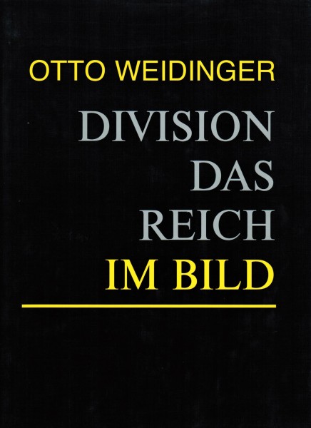 Division Das Reich im Bild.