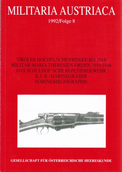 Militaria Austriaca 1992/Folge 8. Gesellschaft für österreichische Heereskunde