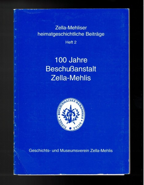 100 Jahre Beschußanstalt Zella-Mehlis