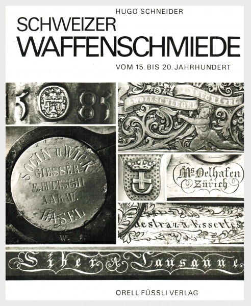 Schweizer Waffenschmiede vom 15. bis 20. Jahrhundert
