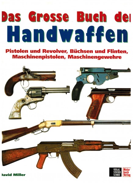 Das große Buch der Handwaffen.