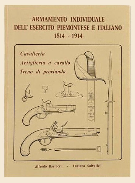Armamento Individuale Dell' Esercito Piemontese E Italiano 1814-1914. Band 1 und 2