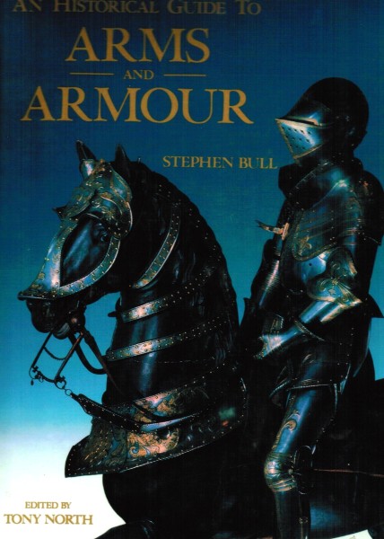 An Historical Guide to Arms and Armour.