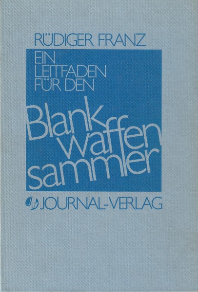 Ein Leitfaden für den Blankwaffensammler-Copy