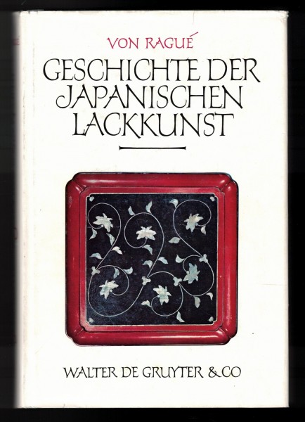 Geschichte der Japanischen Lackkunst.