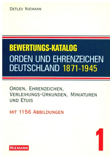 Bewertungskatalog. Orden und Ehrenzeichen Deutschland 1871-1945