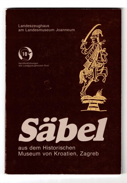 Säbel aus dem Historischen Museum von Kroatien, Zagreb
