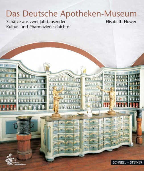 Das Deutsche Apotheken-Museum: Schätze aus zwei Jahrtausenden Kultur- und Pharmaziegeschichte