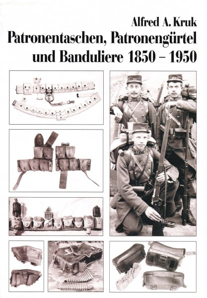 Patronentaschen, Patronengürtel und Banduliere 1850-1950.