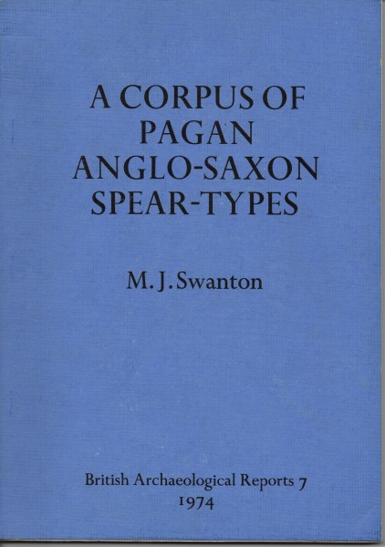 A Corpus of Pagan Anglo-Saxon Spear