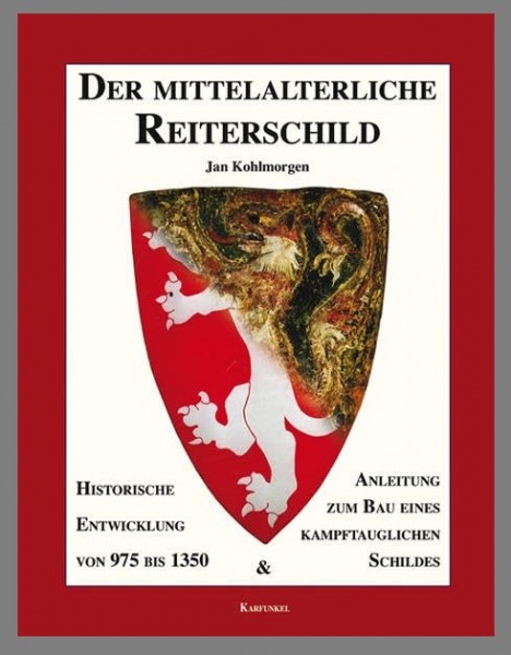 Der Mittelalterliche Reiterschild - Historische Entwicklung von 975 bis 1350