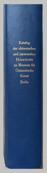 Katalog der chinesischen und japanischen Holzschnitte im Museum für Ostasiatische Kunst Berlin