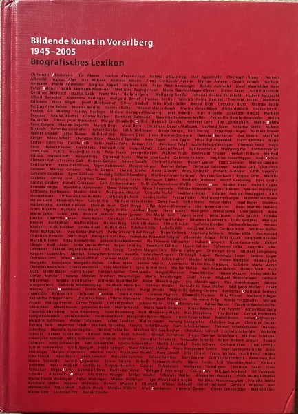 Bildende Kunst in Vorarlberg 1945-2005 Biografisches Lexikon