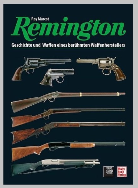 Remington - Geschichte und Waffen