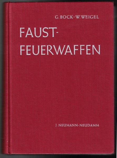 Handbuch der Faustfeuerwaffen - Bock Weigel