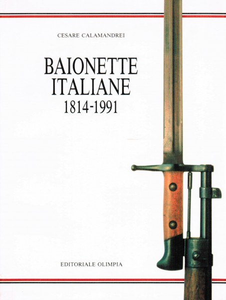 Baionette Italiane 1814-1991.