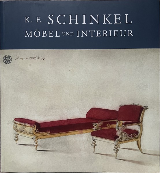 Karl Friedrich Schinkel - Möbel und Interieur