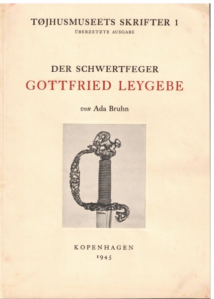 Der Schwertfeger Gottfried Leygebe