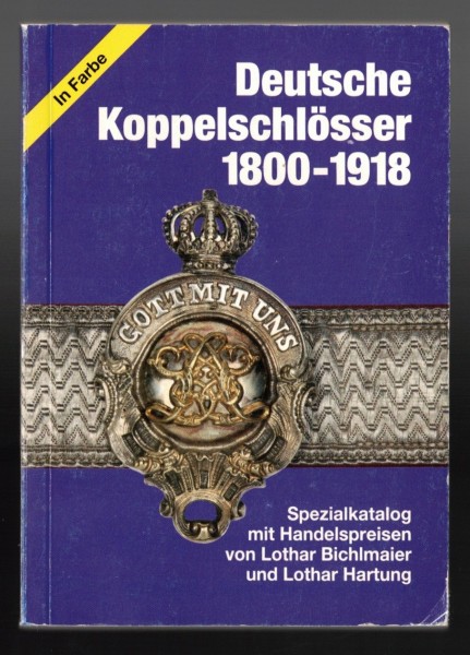 Deutsche Koppelschlösser 1800-1918. Ausgabe 2009. Spezialkatalog mit Handelspreisen