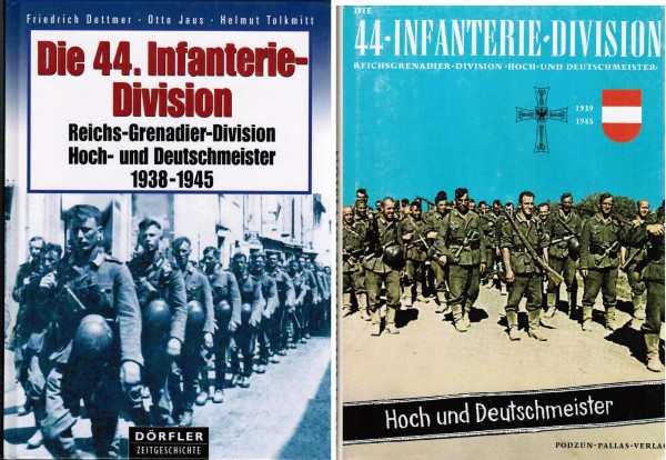 Die 44. Infanterie-Division Reichsgrenadier-Division Hoch- und Deutschmeister 1938-1945. Zwei Bücher