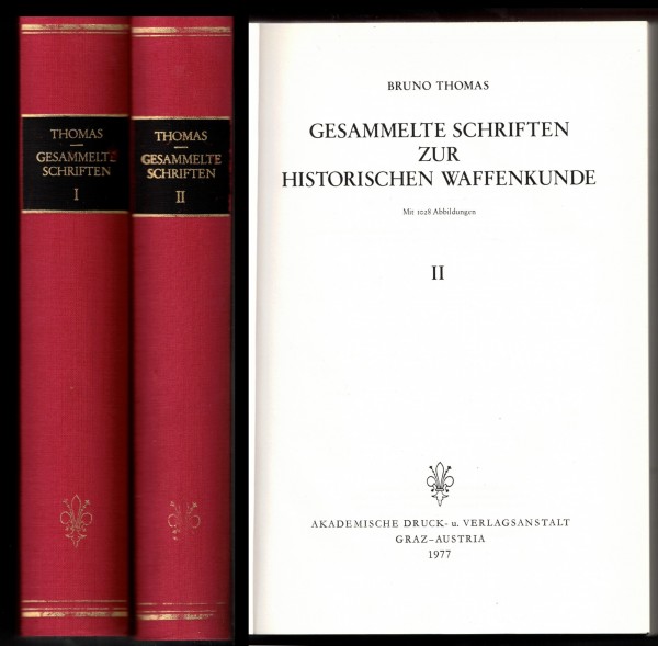 Gesammelte Schriften zur historischen Waffenkunde - Bruno Thomas - Beide Bände
