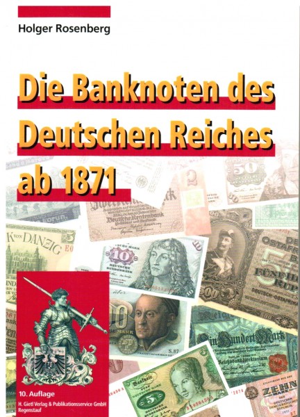 Die Banknoten des Deutschen Reiches ab 1871.
