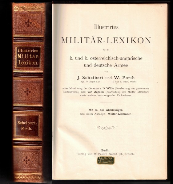 Illustrirtes Militär-Lexikon für die K. und K. Österreichisch-Ungarische und deutsche Armee - 1897
