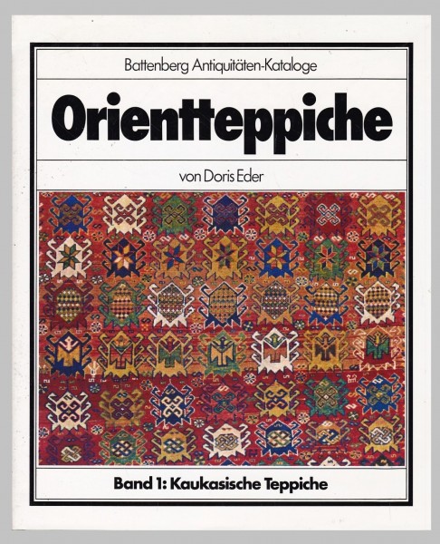 Orientteppiche - Band 1 Kaukasische Teppiche