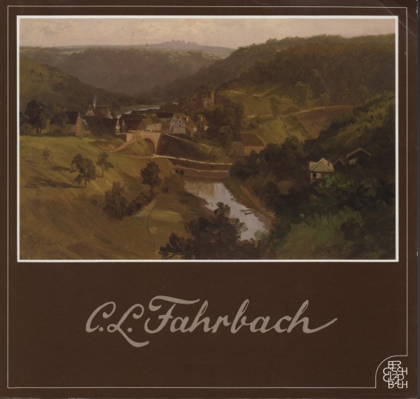 Carl Ludwig Fahrbach 1835-1902 Leben und Werk
