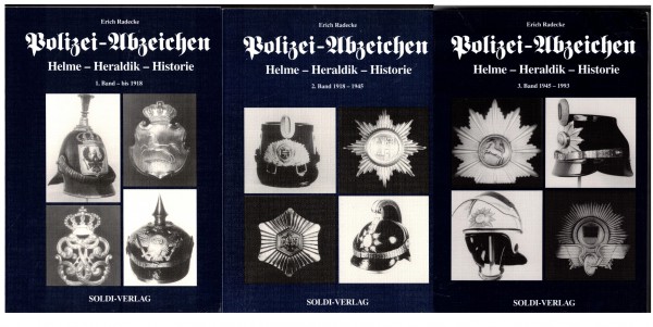 Polizei-Abzeichen. Helme Heraldik Historie. Alle drei Bände. Vor 1918 bis 1993