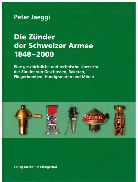 Die Zünder der Schweizer Armee 1848-2022.