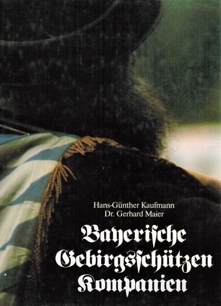 Bayerische Gebirgsschützen Kompanien.