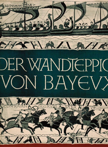 Der Wandteppich von Bayeux